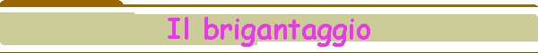 Il brigantaggio