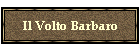 Il Volto Barbaro